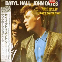 Пластинка Daryl Hall & John Oates Say it isn't so / I can't go for that (maxi single)